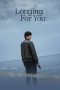 Nonton Longing For You (2023)