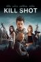 Nonton Kill Shot (2023)