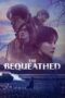 Nonton The Bequeathed (2024)
